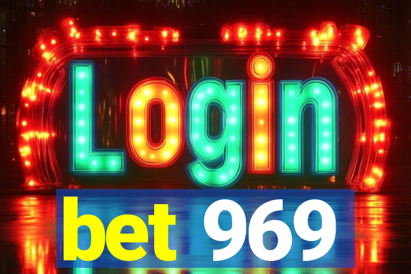 bet 969